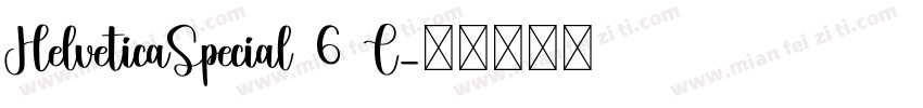 HelveticaSpecial 6 L字体转换